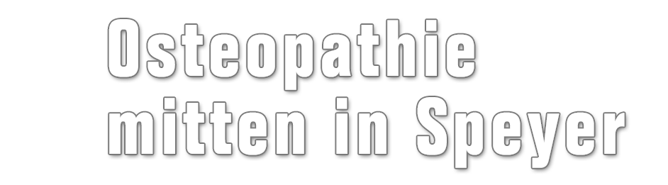 Osteopathie mitten in Speyer